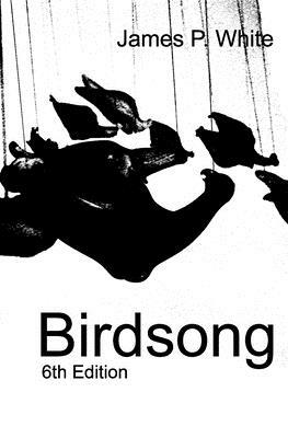 Birdsong by James P. White