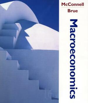 Macroeconomics: Principles, Problems, and Policies [With DVD] by Campbell R. McConnell, Stanley L. Brue