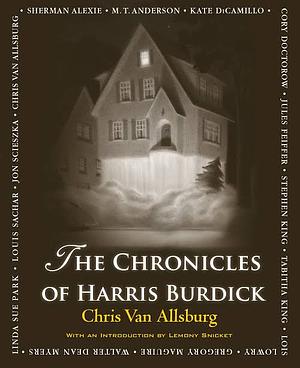 The Chronicles of Harris Burdick by Chris Van Allsburg