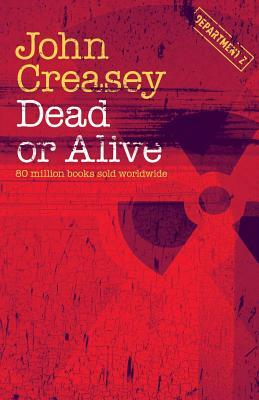 Dead or Alive by John Creasey