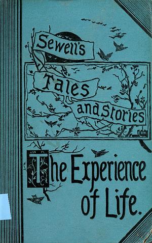 The Experience of Life by Elizabeth Missing Sewell, Elizabeth Sewell