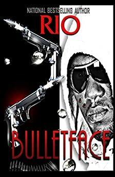 Bulletface Part 1 by Rio