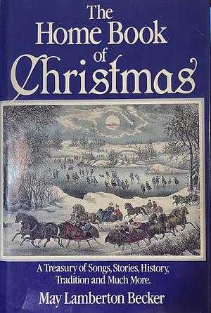 The Home Book of Christmas by May Lamberton Becker