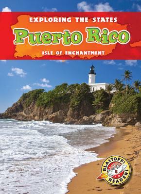 Puerto Rico: Isle of Enchantment by Lisa Owings