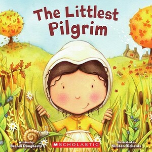 The Littlest Pilgrim by Brandi Dougherty