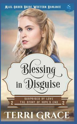 Blessing in Disguise: Mail Order Bride Western Romance by Hero Hearts, Terri Grace