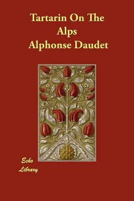 Tartarin on the Alps by Alphonse Daudet