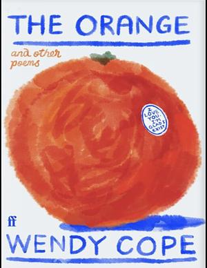 The Orange and other poems by Wendy Cope