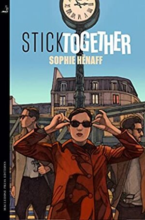 Stick Together by Sophie Hénaff, Sam Gordon