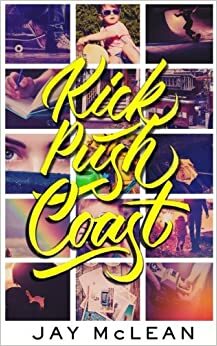 Kick, Push and Coast: Tommy Warden Short Story by Jay McLean