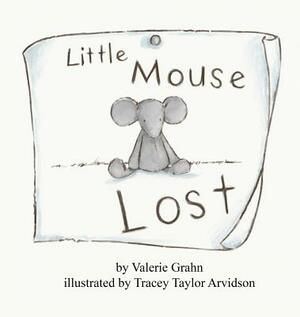 Little Mouse Lost by Valerie Grahn