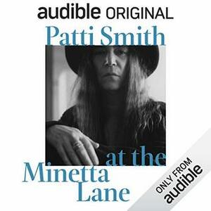 Patti Smith at the Minetta Lane by Patti Smith