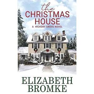 The Christmas House by Elizabeth Bromke