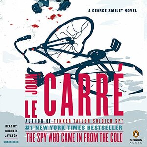 The Spy Who Came In from the Cold by John le Carré