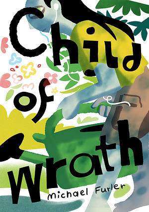 Child of Wrath by Michael Furler