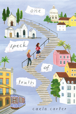 One Speck of Truth by Caela Carter