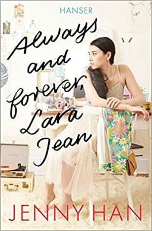 Always and Forever, Lara Jean by Jenny Han