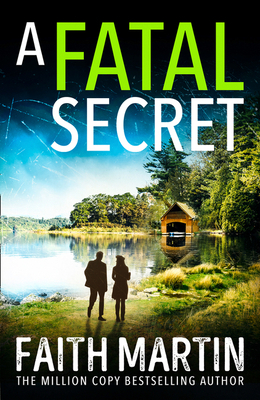 A Fatal Secret by Faith Martin