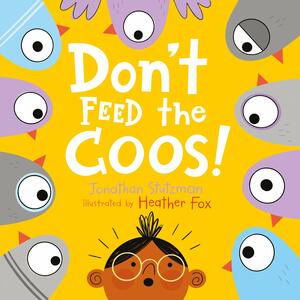 Don't Feed the Coos by Jonathan Stutzman, Heather Fox