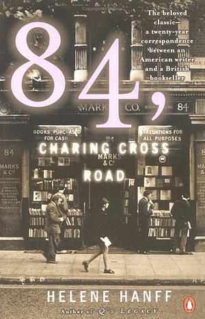 84, Charing Cross Road by Helene Hanff, Helene Hanff
