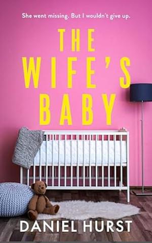 The Wife's Baby by Daniel Hurst