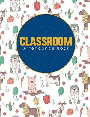 Classroom Attendance Book by Rogue Plus Publishing