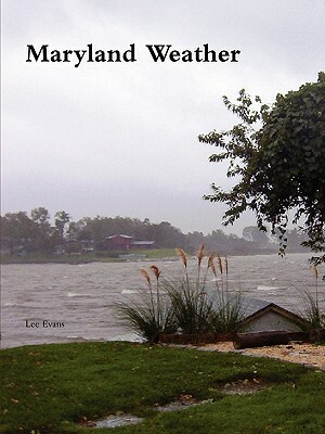 Maryland Weather by Lee Evans