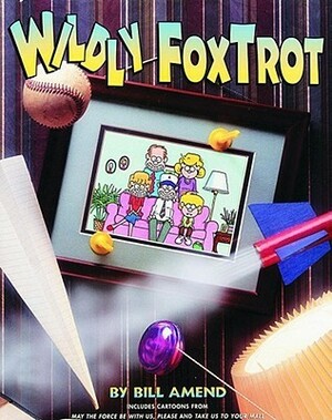 Wildly FoxTrot by Bill Amend