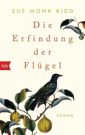 Die Erfindung der Flügel by Sue Monk Kidd