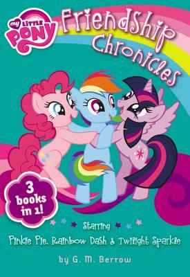 The Friendship Chronicles: Starring Twilight Sparkle, Pinkie Pie & Rainbow Dash by Hasbro