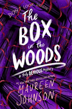 The Box in the Woods by Maureen Johnson