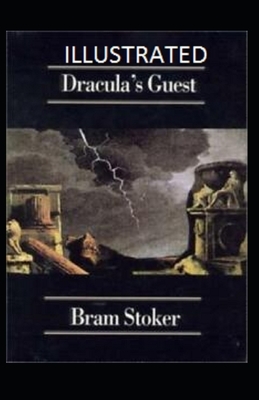 Dracula's Guest Illustrated by Bram Stoker