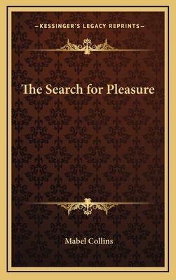 The Search for Pleasure by Mabel Collins