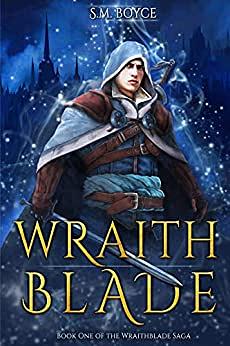 Wraithblade by S.M. Boyce