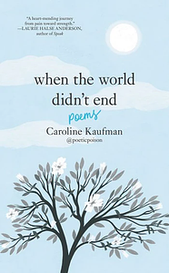 When the World Didn't End by Caroline Kaufman