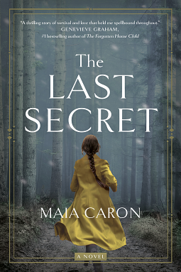 The Last Secret: A Novel by Maia Caron