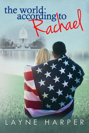 The World: According to Rachael by Layne Harper