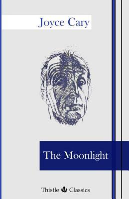 The Moonlight by Joyce Cary