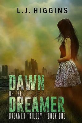 Dawn of the Dreamer by L. J. Higgins