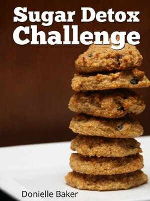 Sugar Detox Challenge by Donielle Baker