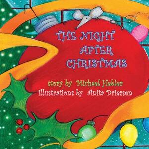 The Night After Christmas by Michael Hebler