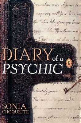 Diary of a Psychic by Sonia Choquette