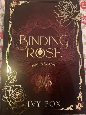Binding Rose by Ivy Fox