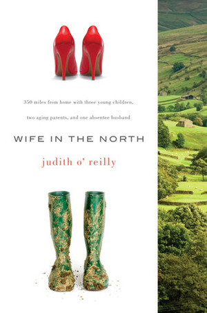 Wife in the North by Judith O'Reilly