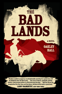 The Bad Lands by Oakley Hall