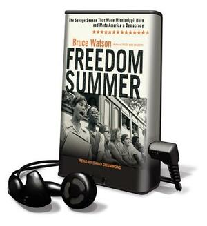 Freedom Summer by Bruce Watson