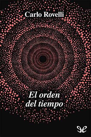 El orden del tiempo  by Carlo Rovelli