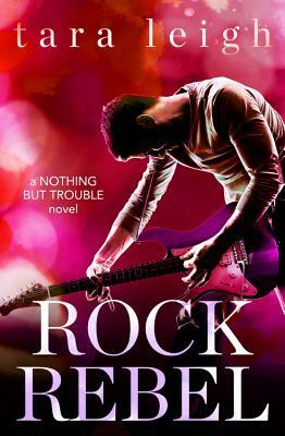 Rock Rebel by Tara Leigh