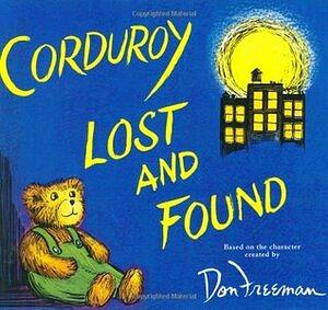 Corduroy Lost and Found by B.G. Hennessy