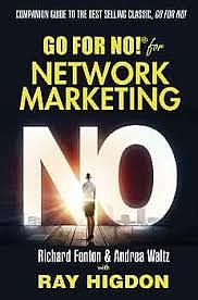 Go For No! for Network Marketing  by Ray Higdon, Andrea Waltz, Richard Fenton